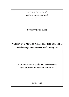 Luận văn thạc sĩ nghiên cứu mức độ nhận biết thương hiệu trường đại học ngoại ngữ đhqghn