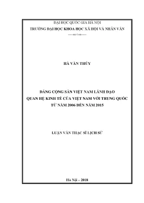 Luận văn thạc sĩ đảng cộng sản việt nam lãnh đạo quan hệ kinh tế của việt nam với trung quốc từ năm 2006 đến năm 2015
