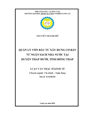 Luận văn thạc sĩ quản lý vốn đầu tư xây dựng cơ bản từ ngân sách nhà nước tại huyện tháp mười tỉnh đồng tháp