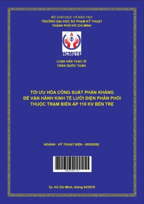 Luận văn thạc sĩ hcmute tối ưu hóa công suất phản kháng để vận hành kinh tế lưới điện phân phối thuộc trạm biến áp 110kv bến tre