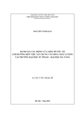 Luận văn thạc sĩ đánh giá tác động của một số yếu tố ảnh hưởng đến việc xây dựng văn hóa chất lượng tại trường đại học sư phạm đại học đà nẵng