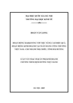 Luận văn thạc sĩ hoạt động marketing với việc nâng cao hiệu quả hoạt động kinh doanh tại ngân hàng công thương việt nam chi nhánh nhị chiểu hải dương