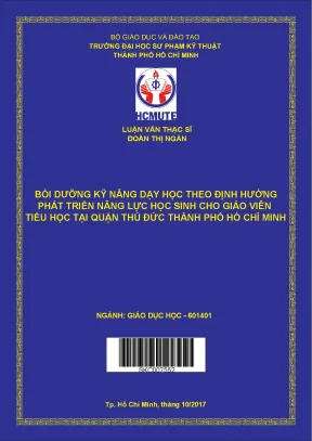 Luận văn thạc sĩ hcmute bồi dưỡng kỹ năng dạy học theo định hướng phát triển năng lực học sinh cho giáo viên tiểu học tại quận thủ đức thành phố hồ chí minh
