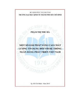 Luận văn thạc sĩ một số giải pháp nâng cao chất lượng tín dụng đối với hệ thống ngân hàng phát triển việt nam