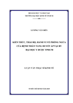 Luận văn thạc sĩ kiến thức thái độ hành vi về phòng ngừa của bệnh nhân tăng huyết áp tại bệnh viện đại học y dược thành phố hồ chí minh