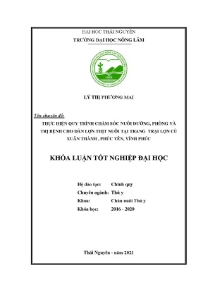 Luận văn tốt nghiệp thực hiện quy trình chăm sóc nuôi dưỡng phòng và trị bệnh cho đàn lợn thịt nuôi tại trang trại lợn cù xuân thành phúc yên vĩnh phúc