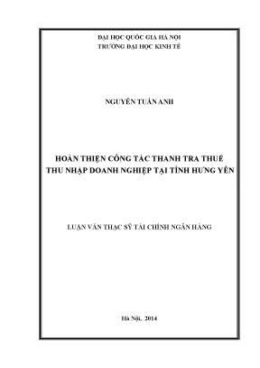 Luận văn thạc sĩ hoàn thiện công tác thanh tra thuế thu nhập doanh nghiệp tại tỉnh hưng yên