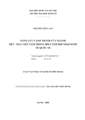 Luận văn thạc sĩ năng lực cạnh tranh của ngành dệt may việt nam trong bối cảnh hội nhập kinh tế quốc tế