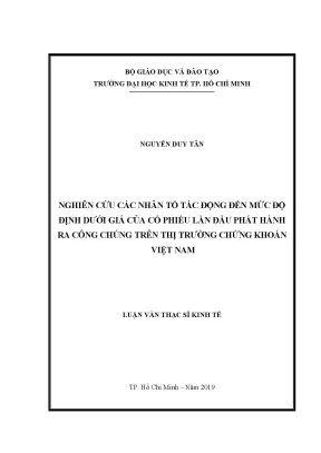 Luận văn thạc sĩ nghiên cứu các nhân tố tác động đến mức độ định dưới giá của cổ phiếu lần đầu phát hành ra công chúng trên thị trường chứng khoán việt nam