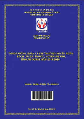 Luận văn thạc sĩ hcmute tăng cường quản lý chi thường xuyên ngân sách xã đa phước huyện an phú tỉnh an giang năm 2018 2020