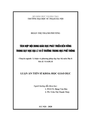 Luận án tiến sĩ tích hợp nội dung giáo dục phát triển bền vững trong day học địa lý 10 ở trường trung học phổ thông