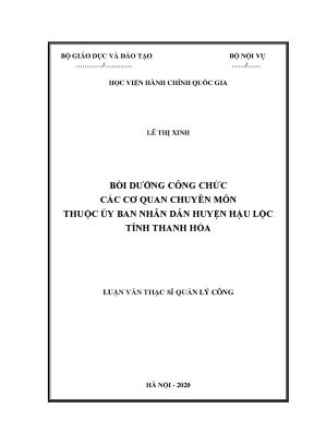 Luận văn thạc sĩ bồi dưỡng công chức các cơ quan chuyên môn thuộc ubnd huyện hậu lộc tỉnh thanh hóa