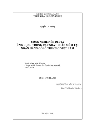 Luận văn thạc sĩ công nghệ nén delta ứng dụng trong cập nhật phần mềm tại ngân hàng công thương việt nam luận văn ths công nghệ thông tin 60 48 15