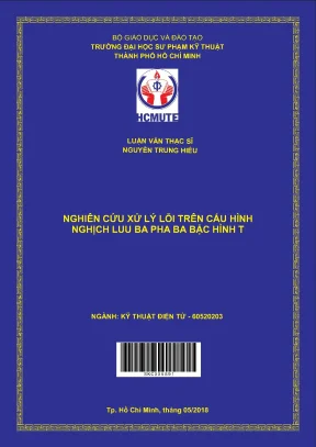 Luận văn thạc sĩ hcmute nghiên cứu xử lý lỗi trên cấu hình nghịch lưu ba pha ba bậc hình t