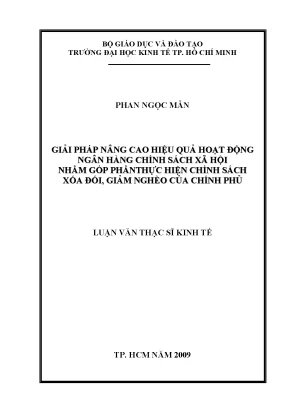 Luận văn thạc sĩ giải pháp nâng cao hiệu quả hoạt động ngân hàng chính sách xã hội nhằm góp phần thực hiện chính sách xóa đói giảm nghèo của chính phủ luận văn thạc sĩ