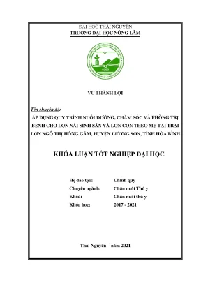 Luận văn tốt nghiệp áp dụng quy trình nuôi dưỡng chăm sóc và phòng trị bệnh cho lợn nái sinh sản và lợn con theo mẹ tại trại lợn ngô thị hồng gấm huyện lương sơn tỉnh hòa bình