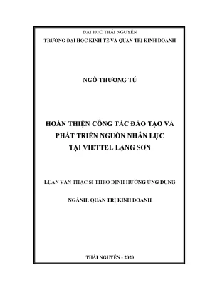 Luận văn thạc sĩ quản lý kinh tế hoàn thiện công tác đào tạo và phát triển nguồn nhân lực tại viettel lạng sơn