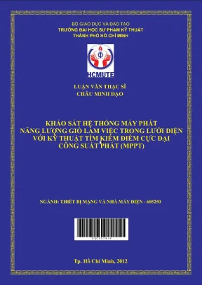 Luận văn thạc sĩ hcmute khảo sát hệ thống máy phát năng lượng gió làm việc trong lưới điện với kỹ thuật tìm kiếm điểm cực đại công suất phát mppt