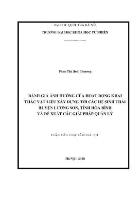 Luận văn thạc sĩ đánh giá ảnh hưởng của hoạt động khai thác vật liệu xây dựng tới các hệ sinh thái huyện lương sơn tỉnh hòa bình và đề xuất các giải pháp quản lý