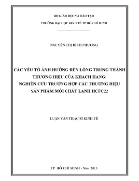 Luận văn thạc sĩ các yếu tố ảnh hưởng đến lòng trung thành thương hiệu của khách hàng nghiên cứu trường hợp các thương hiệu sản phẩm môi chất lạnh hcfc22 luận văn thạc sĩ