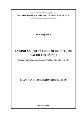Luận văn thạc sĩ an sinh xã hội của người di cư tự do tại đô thị hà nội nghiên cứu trường hợp phường yên hòa cầu giấy hà nội