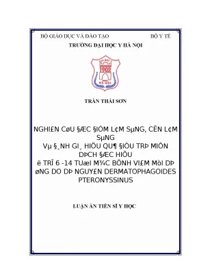 Luận án nghiên cứu đặc điểm lâm sàng cận lâm sàng và đánh giá hiệu quả điều trị miễn dịch đặc hiệu ở trẻ 6 14 tuổi mắc bệnh viêm mũi dị ứng do dị nguyên dermatophagoides pteronyssinus