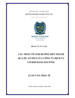 Luận văn thạc sĩ các nhân tố ảnh hưởng đến thành quả dự án epci của công ty cịch vụ cơ khí hàng hải ptsc