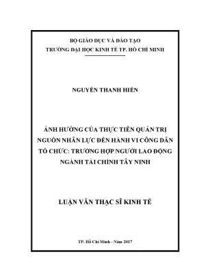Luận văn thạc sĩ ảnh hưởng của thực tiễn quản trị nguồn nhân lực đến hành vi công dân tổ chức trường hợp người lao động ngành tài chính tây ninh