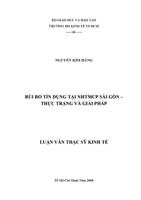 Luận văn thạc sĩ rủi ro tín dụng tại nhtmcp sài gòn thực trạng và giải pháp