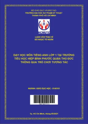 Luận văn thạc sĩ hcmute dạy học môn tiếng anh lớp 1 tại trường tiểu học hiệp bình phước quận thủ đức thông qua trò chơi tương tác