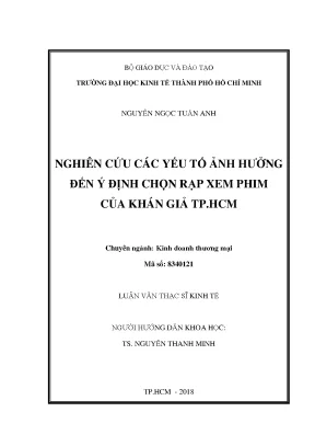 Luận văn thạc sĩ nghiên cứu các yếu tố ảnh hưởng đến ý định chọn rạp xem phim của khán giả tp hcm