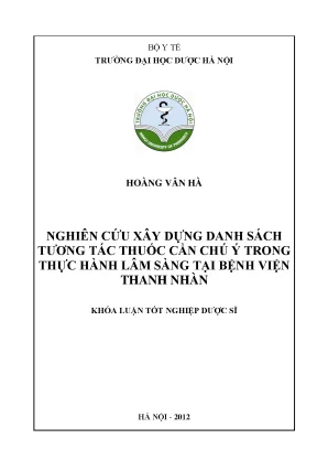 Luận văn thạc sĩ nghiên cứu xây dựng danh sách tương tác thuốc cần chú ý trong thực hành lâm sàng tại bệnh viện thanh nhàn