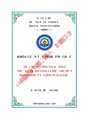 Luận văn tốt nghiệp thực trạng công tác kế toán thuế giá trị gia tăng và thuế thu nhập doanh nghiệp tại công ty scavi huế
