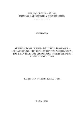Luận văn thạc sĩ áp dụng định lý điểm bất động brouwer schauder nghiên cứu sự tồn tại nghiệm của bài toán biên đối với phương trình elliptic không tuyến tính