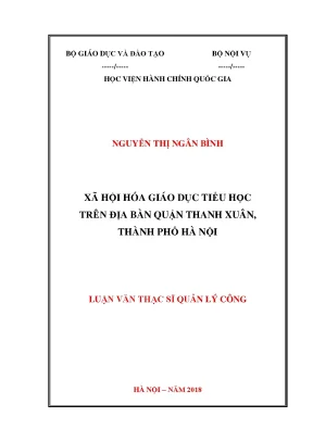 Luận văn thạc sĩ xã hội hóa giáo dục tiểu học trên địa bàn quận thanh xuân thành phố hà nội