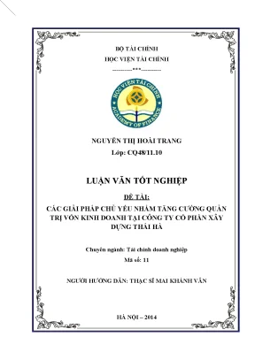 Luận văn tốt nghiệp các giải pháp chủ yếu nhằm tăng cường quản trị vốn kinh doanh tại công ty cổ phần xây dựng thái hà