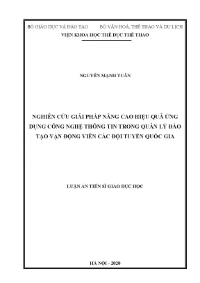 Luận án tiến sĩ nghiên cứu giải pháp nâng cao hiệu quả ứng dụng công nghệ thông tin trong quản lý đào tạo vận động viên các đội tuyển quốc gia