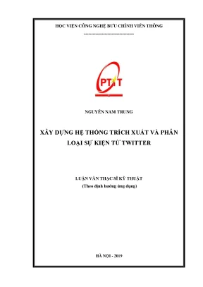 Luận văn thạc sĩ xây dựng hệ thống trích xuất và phân loại sự kiện từ twitter