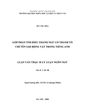 Luận văn thạc sĩ góp phần tìm hiểu thành ngữ có thành tố chỉ tên gọi động vật trong tiếng anh