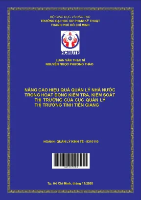 Luận văn thạc sĩ hcmute nâng cao hiệu quả quản lý nhà nước trong hoạt động kiểm tra kiểm soát thị trường của cục quản lý thị trường tỉnh tiền giang