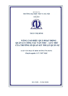 Luận văn thạc sĩ nâng cao hiệu quả hoạt động công tác văn thư lưu trữ của trường sỹ quan quân sự