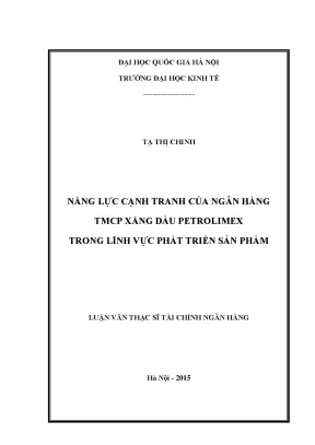 Luận văn thạc sĩ năng lực cạnh tranh của ngân hàng tmcp xăng dầu petrolimex trong lĩnh vực phát triển sản phẩm