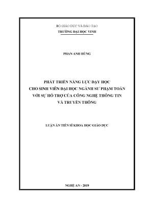 Luận án tiến sĩ phát triển năng lực dạy học cho sinh viên đại học ngành sư phạm toán với sự hỗ trợ của công nghệ thông tin và truyền thông