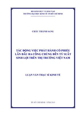 Luận văn thạc sĩ tác động việc phát hành cổ phiếu lần đầu ra công chúng đến tỷ suất sinh lợi trên thị trường việt nam luận văn thạc sĩ