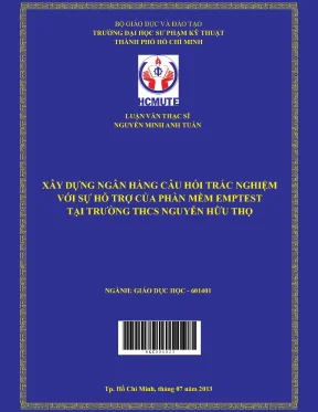 Luận văn thạc sĩ hcmute xây dựng ngân hàng câu hỏi trắc nghiệm môn tin hoc lớp 6 7 với sự hỗ trợ của phần mềm emptest tại trường thcs nguyễn hữu thọ
