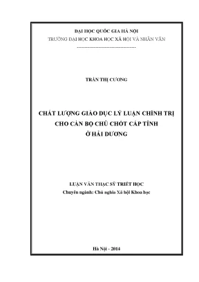 Luận văn thạc sĩ chất lượng giáo dục lý luận chính trị cho đội ngũ cán bộ chủ chốt cấp tỉnh ở hải dương