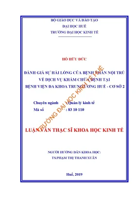Luận văn thạc sĩ đánh giá sự hài lòng của bệnh nhân nội trú về dịch vụ khám chữa bệnh tại bệnh viện đa khoa trung ương huế cơ sở 2 min