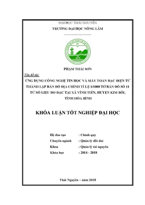 Luận văn tốt nghiệp ứng dụng công nghệ tin học và máy toàn đạc điện tử thành lập bản đồ địa chính tỉ lệ 1 1000 tờ bản đồ số 11 từ số liệu đo đạc tại xã vĩnh tiến huyện kim bôi tỉnh hòa bình