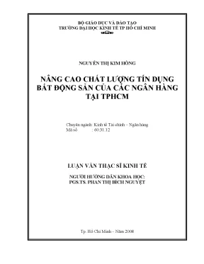 Luận văn thạc sĩ nâng cao chất lượng tín dụng bất động sản của các ngân hàng tại tp hcm