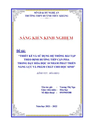 Skkn thiết kế và sử dụng hệ thống bài tập theo định hướng tiếp cận pisa trong dạy hóa học 10 nhằm phát triển năng lực và phẩm chất cho học sinh